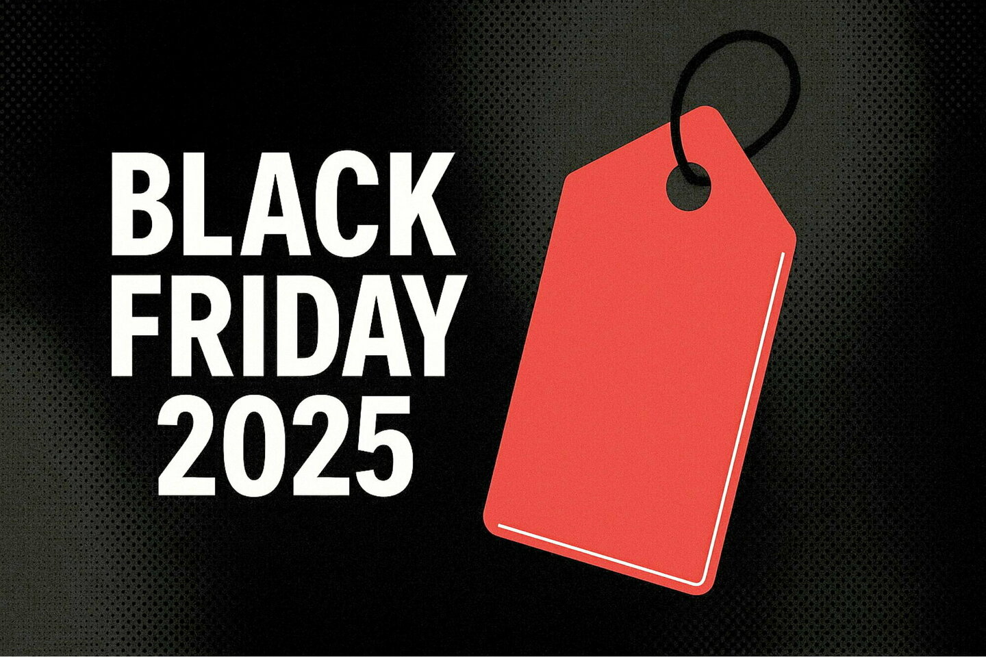 préparez-vous pour le black friday 2025 en avance ! découvrez les meilleures offres, astuces et conseils pour profiter au maximum des promotions avant tout le monde. ne ratez pas les bons plans exclusifs cette année !